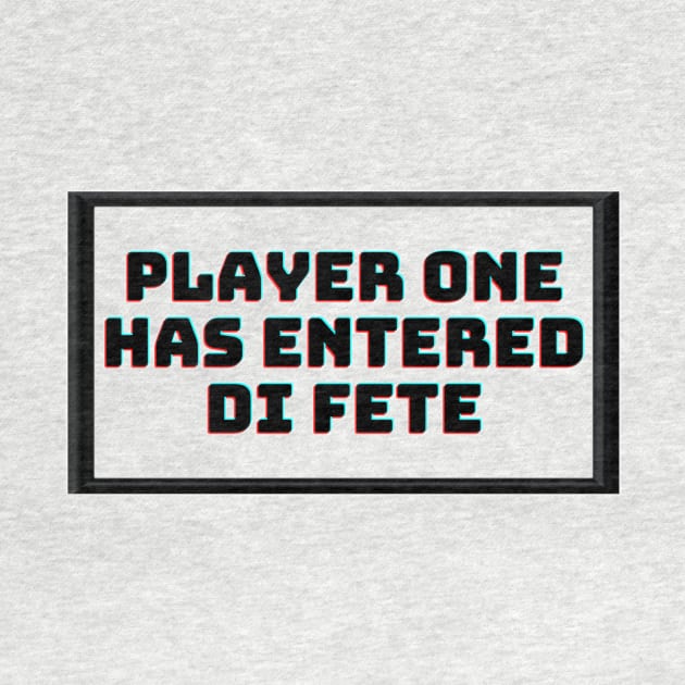 Player One Has Entered Di Fete by W.I. Inspirations